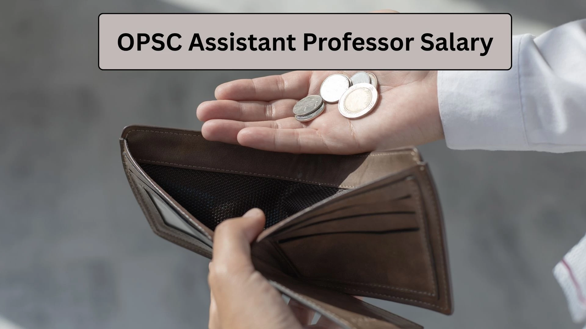 OPSC Assistant Professor Salary 2025 – Pay Scale, In-Hand Salary, Allowances & Benefits